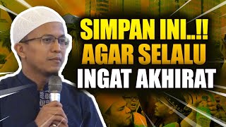 SIMPAN INI AGAR SELALU INGAT AKHIRAT  Ust Fatih Karim [upl. by Dawkins381]