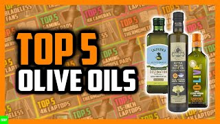 Top 5 Best Olive Oils in 2021 [upl. by Atteugram]