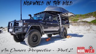 Norweld in the Wild  An Owners Perspective Part 2 [upl. by Eatton267]