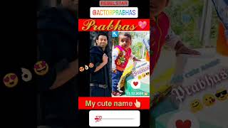 MY SON NAME PRABHAS ❤🖐🏻🤩 [upl. by Aremat605]