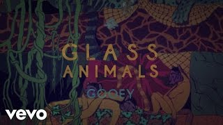 Glass Animals  Gooey Official Lyric Video [upl. by Atinod]