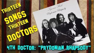 13 Songs 13 Doctors quotPrydonian Rhapsodyquot Fourth Doctor Parody of quotBohemian Rhapsodyquot by Queen [upl. by Osithe]