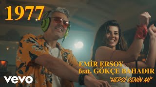 Emir Ersoy  Hepsi Senin Mi ft Gokce Bahadir [upl. by Schweitzer]