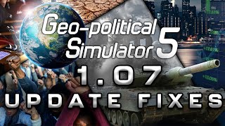 GeoPolitical Simulator 5  Version 107 RELEASES Economic Bugs FIXED [upl. by Elleyoj]