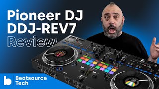 Pioneer DJ DDJREV7 Review  Beatsource Tech [upl. by Vaden]