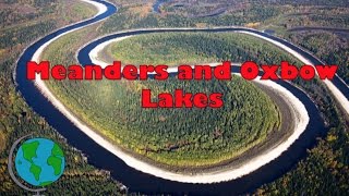 Meanders and Ox Bow Lakes  diagram and explanation [upl. by George]