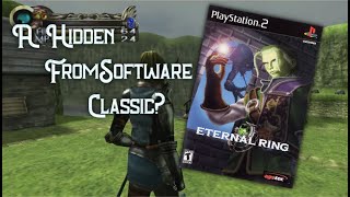 Eternal Ring A FromSoftware Classic on PS2 [upl. by Abroms286]