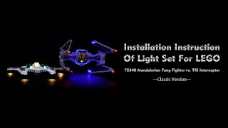 Installation Instruction Of Light Set For LEGO 75348 Mandalorian Fang Fighter vs TIE Interceptor [upl. by Magnien]