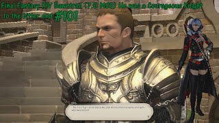 Final Fantasy XIV Dawntrail 70 MSQ He was a Courageous Knight to the bitter end 101 [upl. by Wilser]