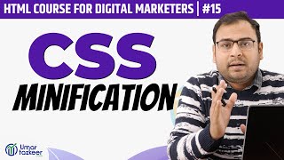 What is CSS Minification in Website amp How to do it  HTML Course  15 [upl. by Mulry]