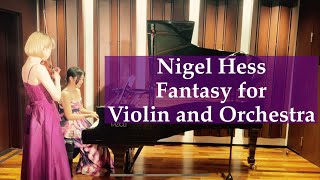 Nigel Hess「Fantasy for Violin and Orchestra（ヴァイオリンと管弦楽のためのファンタジー）」 [upl. by Denna]