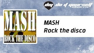 MASH  Rock the disco Official [upl. by Neeneg]