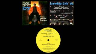 Todd Terry  Something Goin On Vission amp Lorimer Sweepin Stylee 1997 [upl. by Sama]