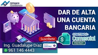 Como dar de alta una cuenta bancaria en CONTPAQi Comercial Premium [upl. by Micheal295]