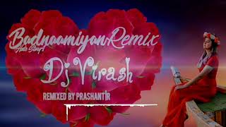 Badnaamiyan  Remix  Dj Virash [upl. by Josi]