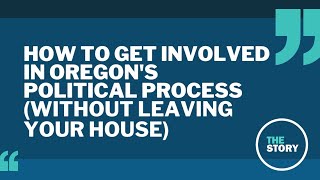 How to get involved with the Oregon legislative process from your own home [upl. by Iris]