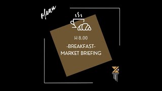 Breakfast Market Briefing 07102024 [upl. by Ayarahs798]