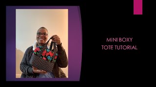 Mini Boxy Tote Tutorial [upl. by Mahla401]