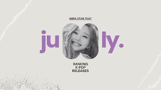 ranking july 2024 kpop releases [upl. by Pavyer]