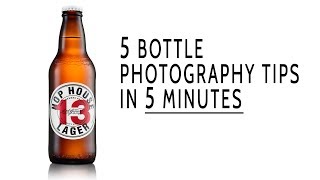 5 Essential Bottle Photography Tips in 5 minutes [upl. by Webb]