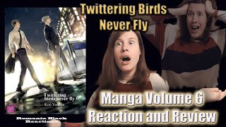 Twittering Birds Never Fly Manga Volume 6 Reaction amp Review [upl. by Suiratnauq63]