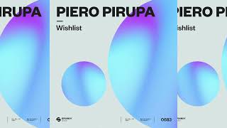 Piero Pirupa  Wishlist [upl. by Ecirehc]