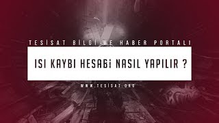 Isı Kaybı Hesabı Nasıl Yapılır [upl. by Niple]