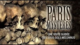 Paris mystères Macabre et catacombes Documentaire [upl. by Irmgard453]