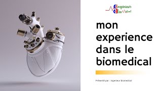 MON EXPERIENCE dans le Génie Biomédical [upl. by Diarmit214]