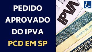 SEFAZ RESPONDE PEDIDO DE ISENÇÃO DO IPVA PCD EM SP [upl. by Prussian363]