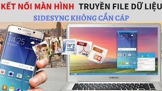 Kết nối điện thoại với máy tính bằng SIDESYNC [upl. by Marci]