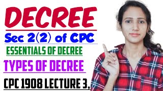 DECREE IN CPC WITH CASS LAWS  ESSENTIAL ELEMENTS OF DECREE  TYPES OF DECREE  CPC 1908 LECTURE 3 [upl. by Damali]