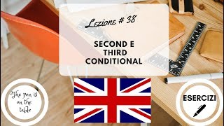 Lezioni di Inglese  Lezione 38 SECOND E THIRD CONDITIONAL con esercizi [upl. by Annayat]