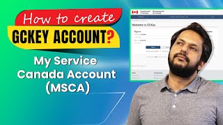 How to Create a GCKey Account in Canada  Access My Service Canada Account MSCA [upl. by Milda]