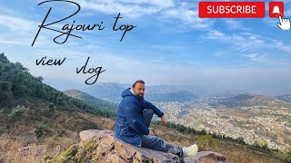 Discover the Best Place to Visit Stunning Rajouri City View from the Top  Travel Vlog [upl. by Ynittirb550]