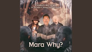 Mara Why feat Pro Heed amp Romeo ThaGreat White [upl. by Salvucci]