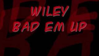 Wiley Bad Em Up Instrumental [upl. by Nnylirret]