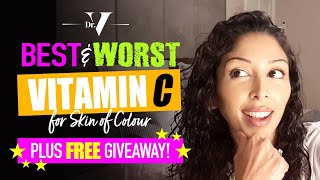 Dr V  Vanita Rattan Best and Worst Vitamin C for Skin of Colour  Brown Black skin [upl. by Novar]