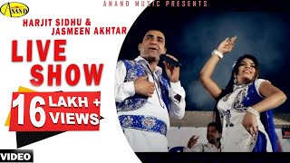 Live Show  Harjit Sidhu ll Jasmeen Akhtar  Official Video  2013  Anand Music [upl. by Nnylaf726]