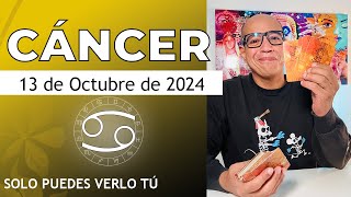 CÁNCER  Horóscopo de hoy 13 de Octubre 2024 [upl. by Merriam451]