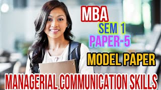 MBA SEM 1  Paper 5  MANAGERIAL COMMUNICATION SKILLS  Importent Model Paper  AKNU । AP [upl. by Nahsar]