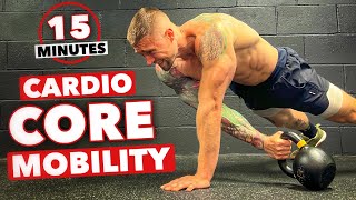 15 Minute Cardio Core Mobility Workout  Follow along [upl. by Flosi]