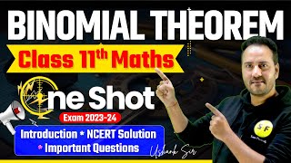 Binomial Theorem One Shot Maths  Class 11th Maths NCERT Theorem IntroductionExercise Ushank Sir [upl. by Philemon]