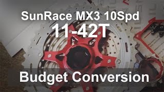 SunRace MX3 10Spd 11‑42T Budget Conversion [upl. by Stempson]