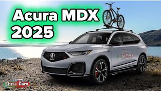 2025 Acura MDX Review New Features Pricing and Performance Breakdown  EhtasCars [upl. by Tezile]