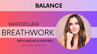 Breathwork Masterclass  Balance [upl. by Martie942]