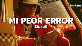 Darell  Mi Peor Error LETRA [upl. by Asirap60]