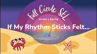 If My Rhythm Sticks Felt  Rhythm Stick Song for Kids [upl. by Chryste]