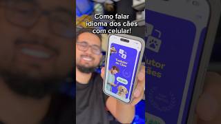 Como falar idioma dos cachorros com celular [upl. by Anitsirk360]