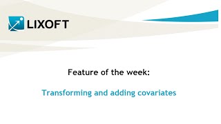 Feature of the week 04 Transforming and adding covariates [upl. by Eelitan]